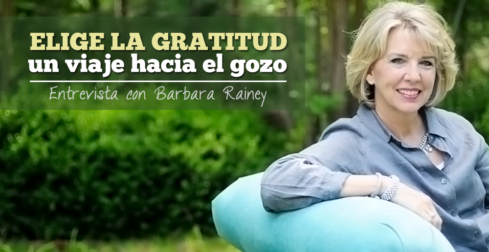 Elige la gratitud, un viaje hacia el gozo Entrevista con